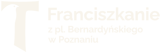 Franciszkanie przy pl. Bernardyńskim w Poznaniu