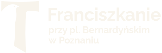 Franciszkanie przy pl. Bernardyńskim w Poznaniu